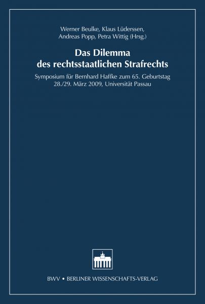 Das Dilemma des rechtsstaatlichen Strafrechts