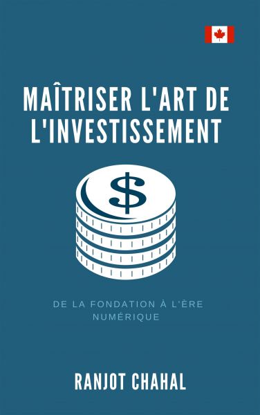 Maîtriser l'Art de l'Investissement