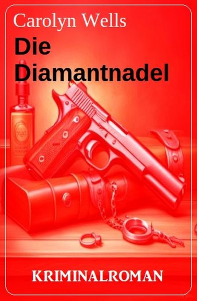 Die Diamantnadel: Kriminalroman