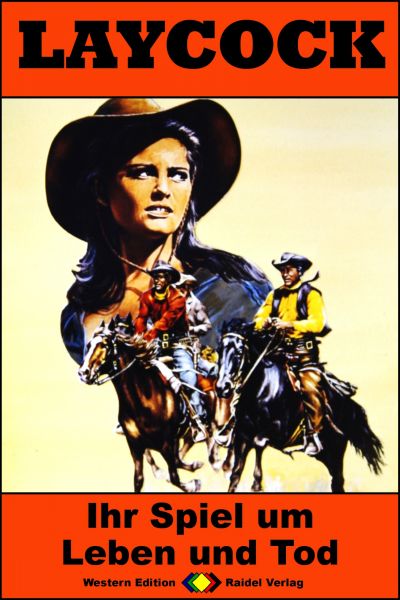Laycock Western 255: Ihr Spiel um Leben und Tod
