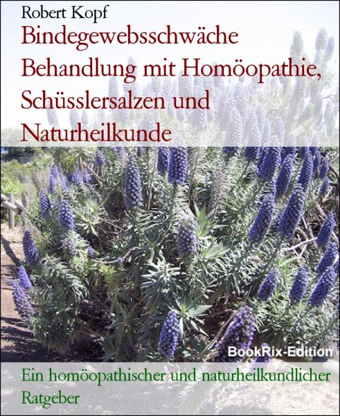 robert kopf - bindegewebsschwäche - behandlung mit homöopathie robert kopf - bindegewebsschwäche - behandlung mit homöopathie