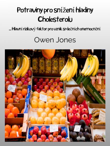 Potraviny Pro Snížení Hladiny Cholesterolu