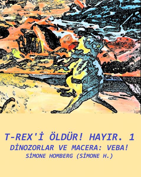 T-Rex'i öldür! Hayır. 1