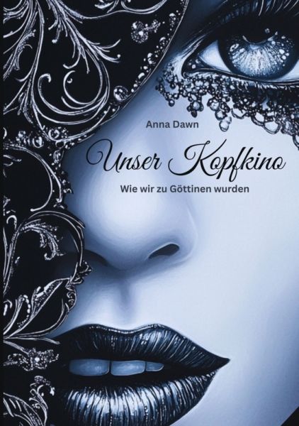 Unser Kopfkino
