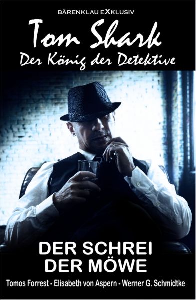 Tom Shark – Der König der Detektive: Der Schrei der Möwe