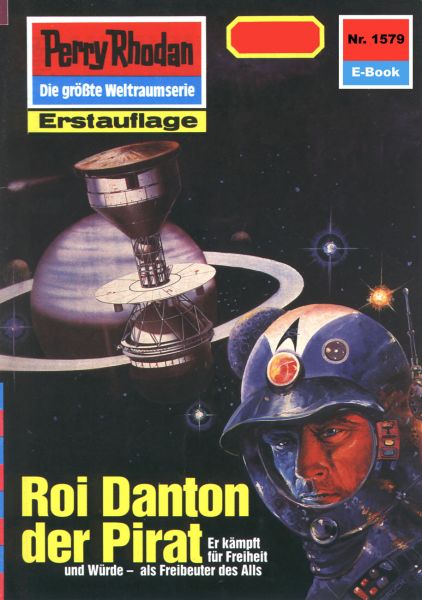 Cover H. G: Ewers: Perry Rhodan 1579 – Roi Danton der Pirat