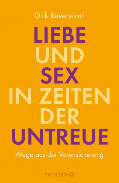 Liebe und Sex in Zeiten der Untreue