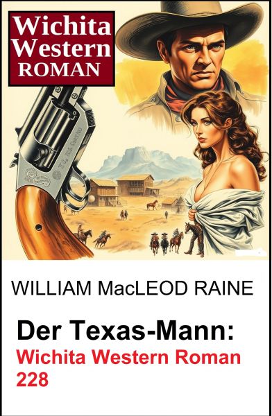 Der Texas-Mann: Wichita Western Roman 229