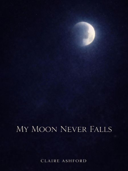 My Moon Never Falls