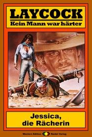 Laycock Western 164: Jessica, die Rächerin