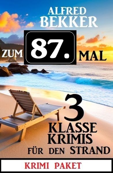 Zum 87. Mal 3 klasse Krimis für den Strand