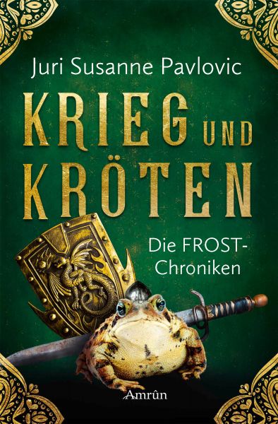 Die FROST-Chroniken 1: Krieg und Kröten