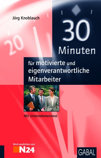 30 Minuten für motivierte und eigenverantwortliche Mitarbeiter