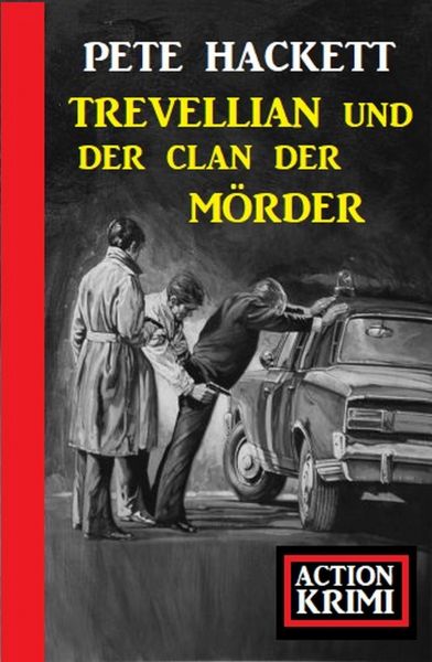 Trevellian und der Clan der Mörder: Action Krimi