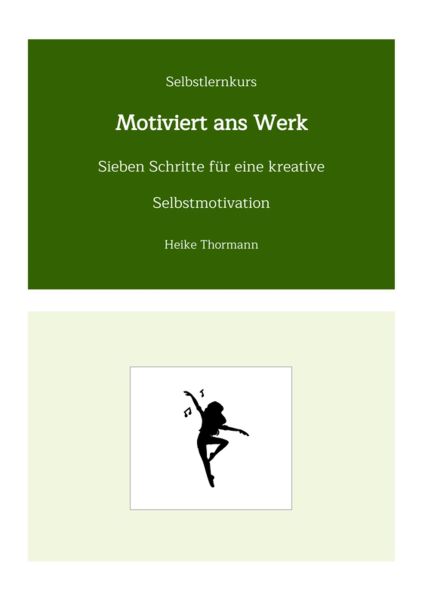 Selbstlernkurs: Motiviert ans Werk
