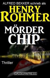 Henry Rohmer Thriller - Mörder Chip