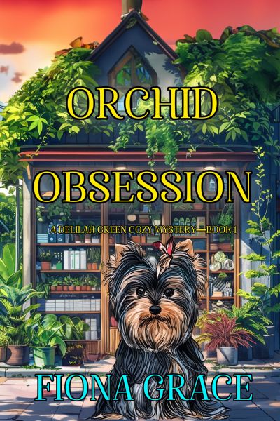 Orchid Obsession (A Delilah Green Cozy Mystery—Book 1)