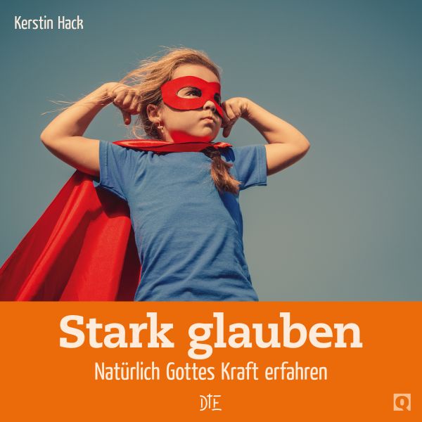 Stark glauben