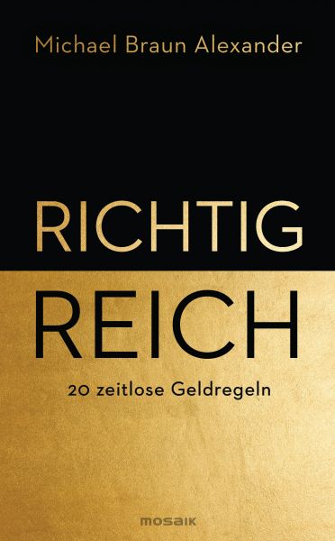 Braun Alexander M.,Richtig reich