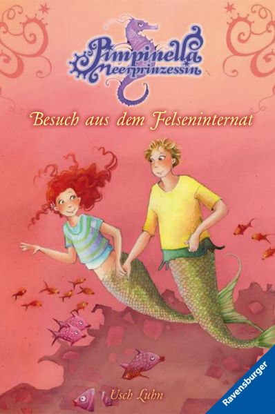 Pimpinella Meerprinzessin, Band 5 - Besuch aus dem Felseninternat