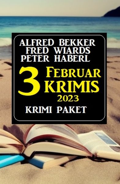 Drei Februar Krimis 2023: Krimi Paket