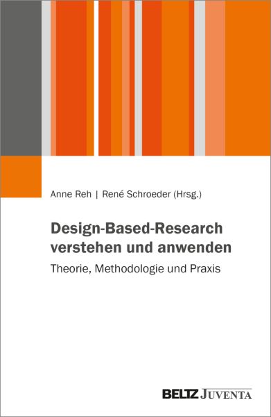 Design-Based-Research verstehen und anwenden