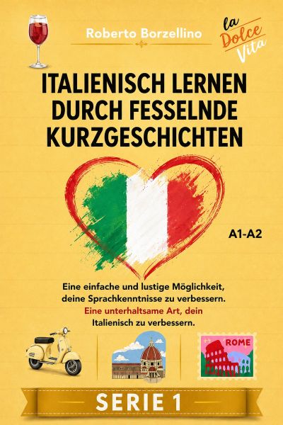 Italienisch lernen durch fesselnde Kurzgeschichten