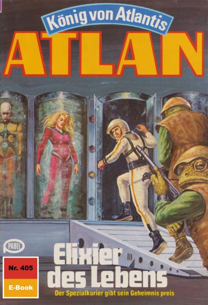 Atlan 405: Elixier des Lebens