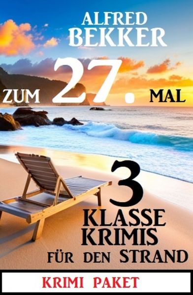 Zum 27. Mal 3 klasse Krimis für den Strand