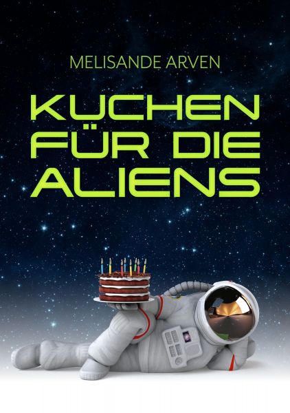 Kuchen für die Aliens