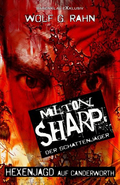 Milton Sharp, der Schattenjäger – Hexenjagd auf Canderworth