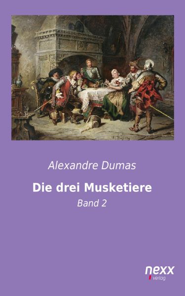 Die drei Musketiere – Band 2