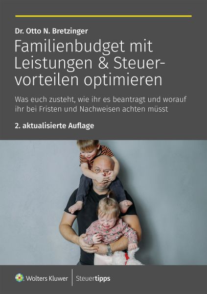 Familienbudget mit Leistungen & Steuervorteilen optimieren