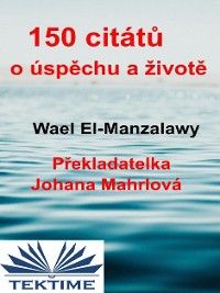 150 Citátů O Úspěchu A Životě