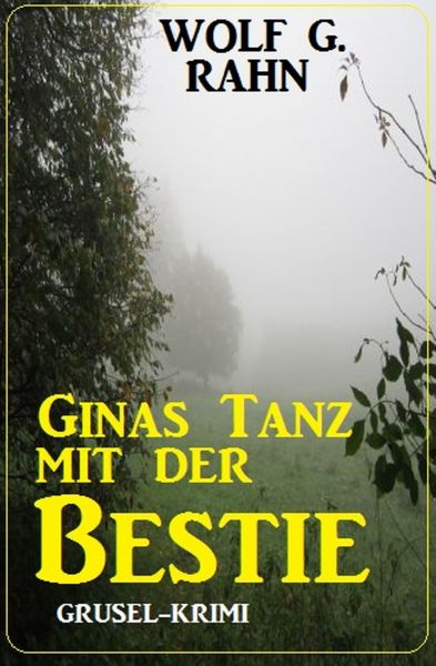 Ginas Tanz mit der Bestie