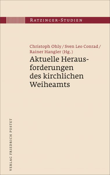 Aktuelle Herausforderungen des kirchlichen Weiheamts