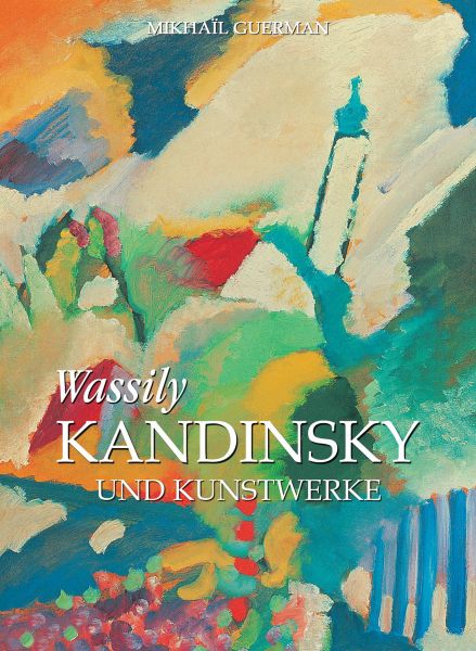 Wassily Kandinsky und Kunstwerke