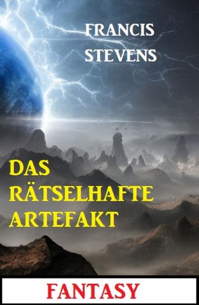 Das rätselhafte Artefakt: Fantasy