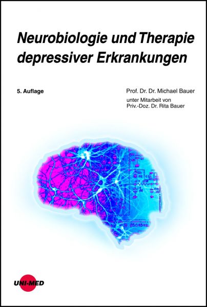 Neurobiologie und Therapie depressiver Erkrankungen