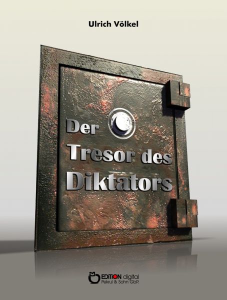 Der Tresor des Diktators