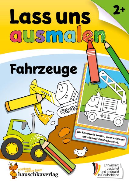 Lass uns ausmalen – Mein Ausmalbuch ab 2 - Fahrzeuge