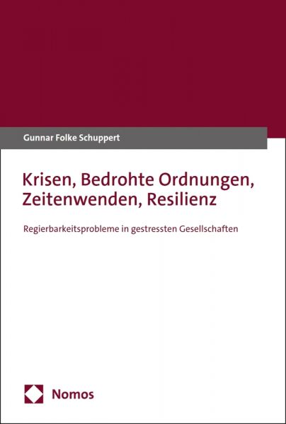 Krisen, Bedrohte Ordnungen, Zeitenwenden, Resilienz