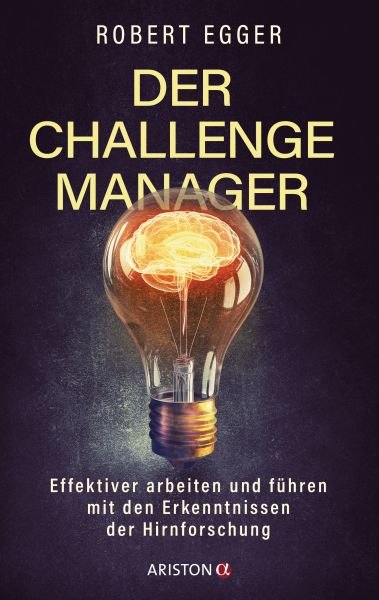 Cover Robert Egger: Der Challenge Manager