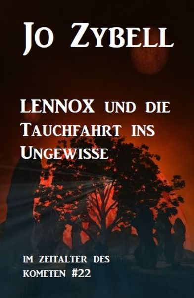 Das Zeitalter des Kometen #22: Lennox und die Tauchfahrt ins Ungewisse