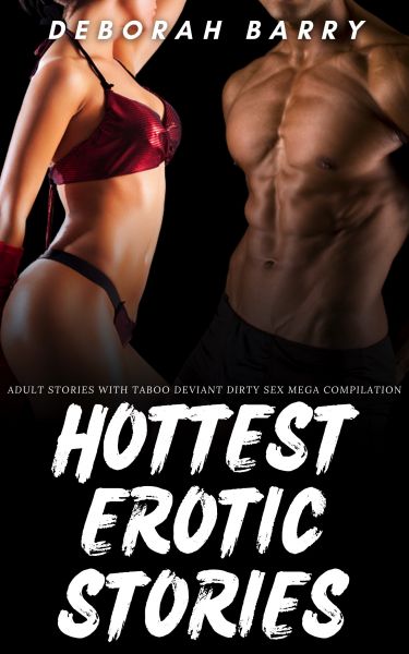 Hottest Erotic Stories