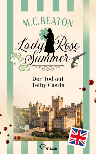 Lady Rose Summer. Der Tod auf Telby Castle