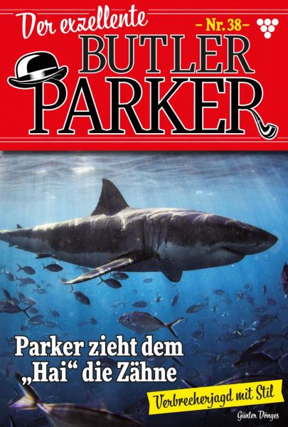 Parker zieht dem "Hai" die Zähne