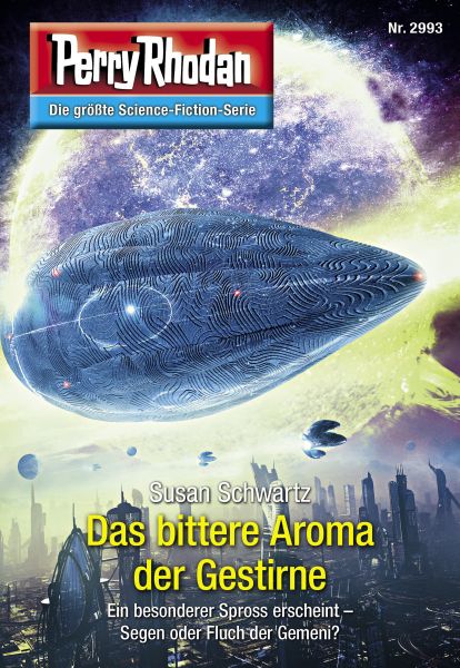 Perry Rhodan 2993: Das bittere Aroma der Gestirne