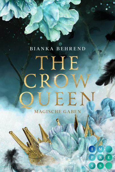 Cover Bianka Behrend: The Crow Queen - Magische Gaben