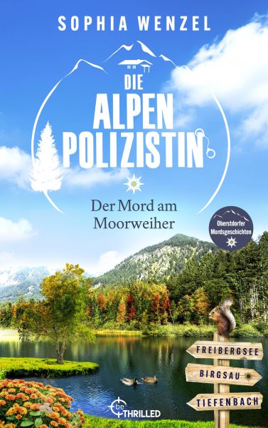 Die Alpen-Polizistin - Der Mord am Moorweiher